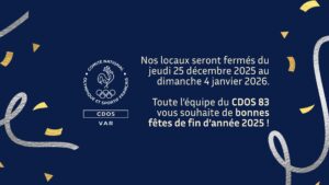 Le CDOS 83 ferme ses portes et vous souhaite d&rsquo;agréables fêtes de fin d&rsquo;année 2025 !