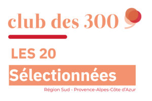 « Club des 300 femmes » : deux Varoises parmi les 20 lauréates en Région Sud