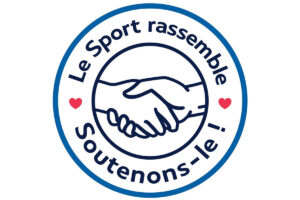 Le sport rassemble, soutenons-le !