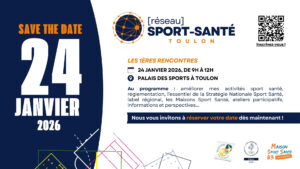 SAVE THE DATE : rendez-vous le 24 janvier 2026 pour les 1ères rencontres du [Réseau] Sport Santé – Toulon !