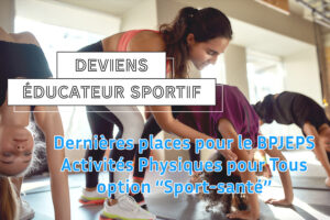 BPJEPS APT : dépêchez-vous, il ne reste que quelques places !